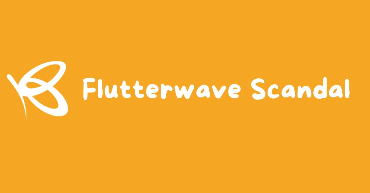 What You Need to Know About the Flutterwave Scandal