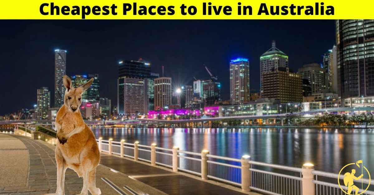 Cheapest Places to Live in Australia The Ultimate Guide 2024